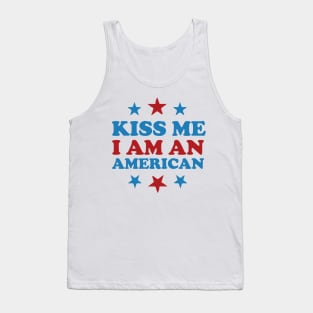 4th of july Kiss Me, I'm American - Patriotic Fun Design Tank Top